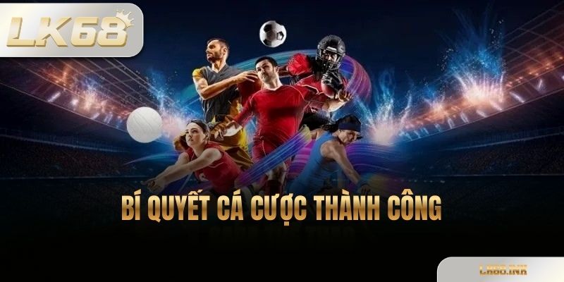 Bí Quyết Cá Cược Thành Công